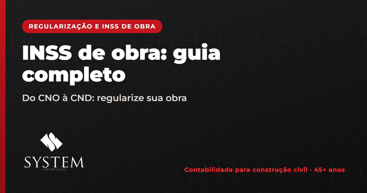 INSS de obra: guia completo