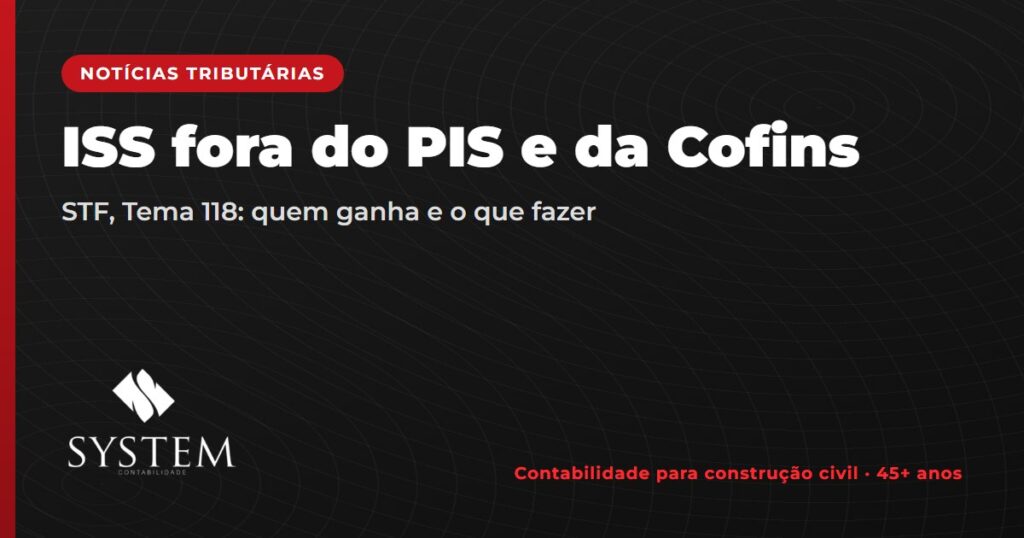 ISS fora do PIS e da Cofins